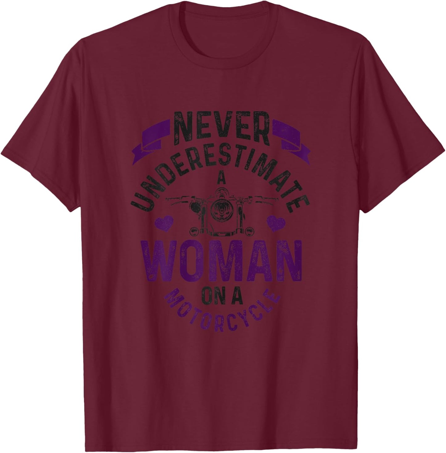 Never Underestimate A Woman Motorcycle Funny Biker Girl T-Shirt - T-Shirt | Maroon