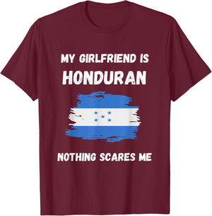 My Girlfriend Is Honduran Nothing Scares Me Honduras Flag T-Shirt - T-Shirt | Maroon