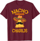 Nacho Average Charlie Personalized Name Funny Taco T-Shirt - T-Shirt | Maroon