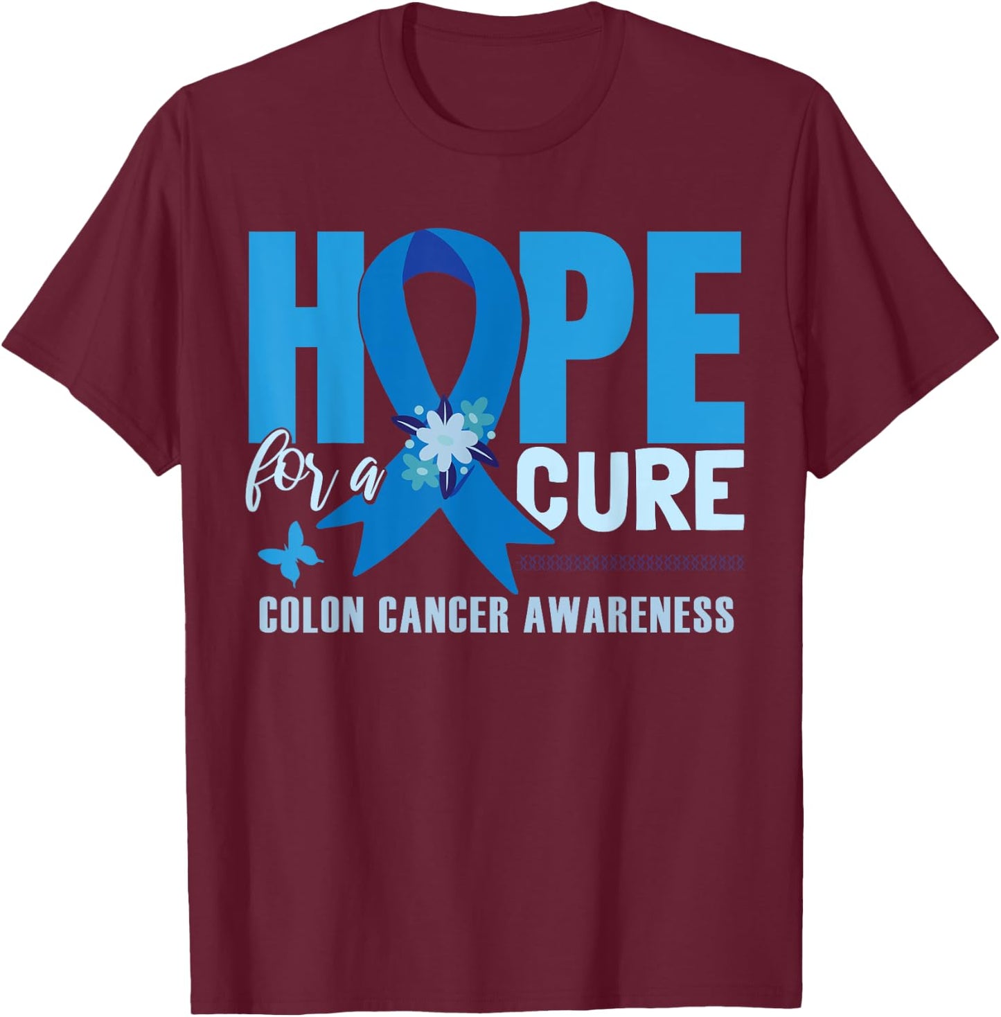 Colon Cancer Awareness T-Shirt - T-Shirt | Maroon