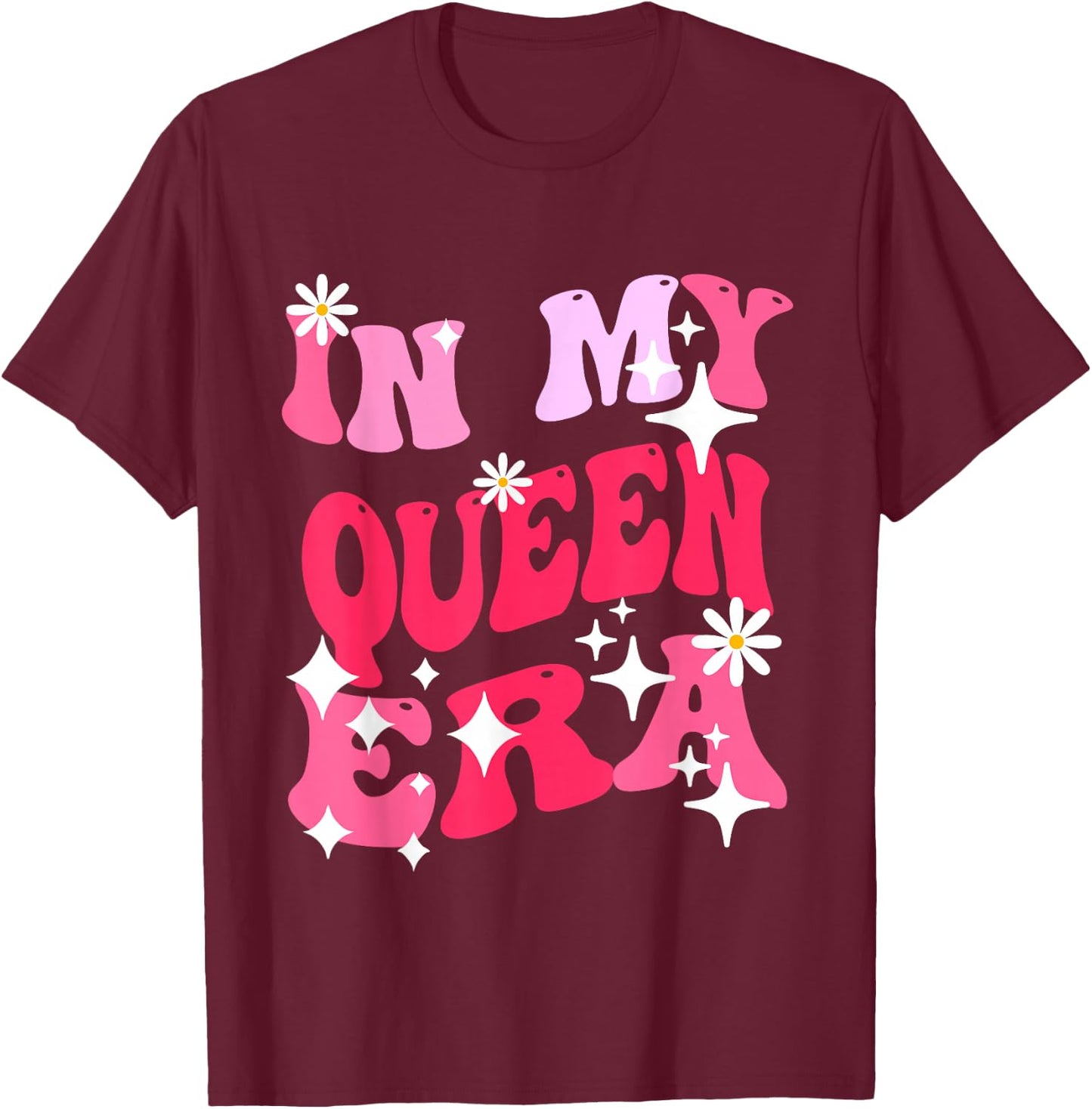 In My Queen Era Groovy Retro T-Shirt - T-Shirt | Maroon
