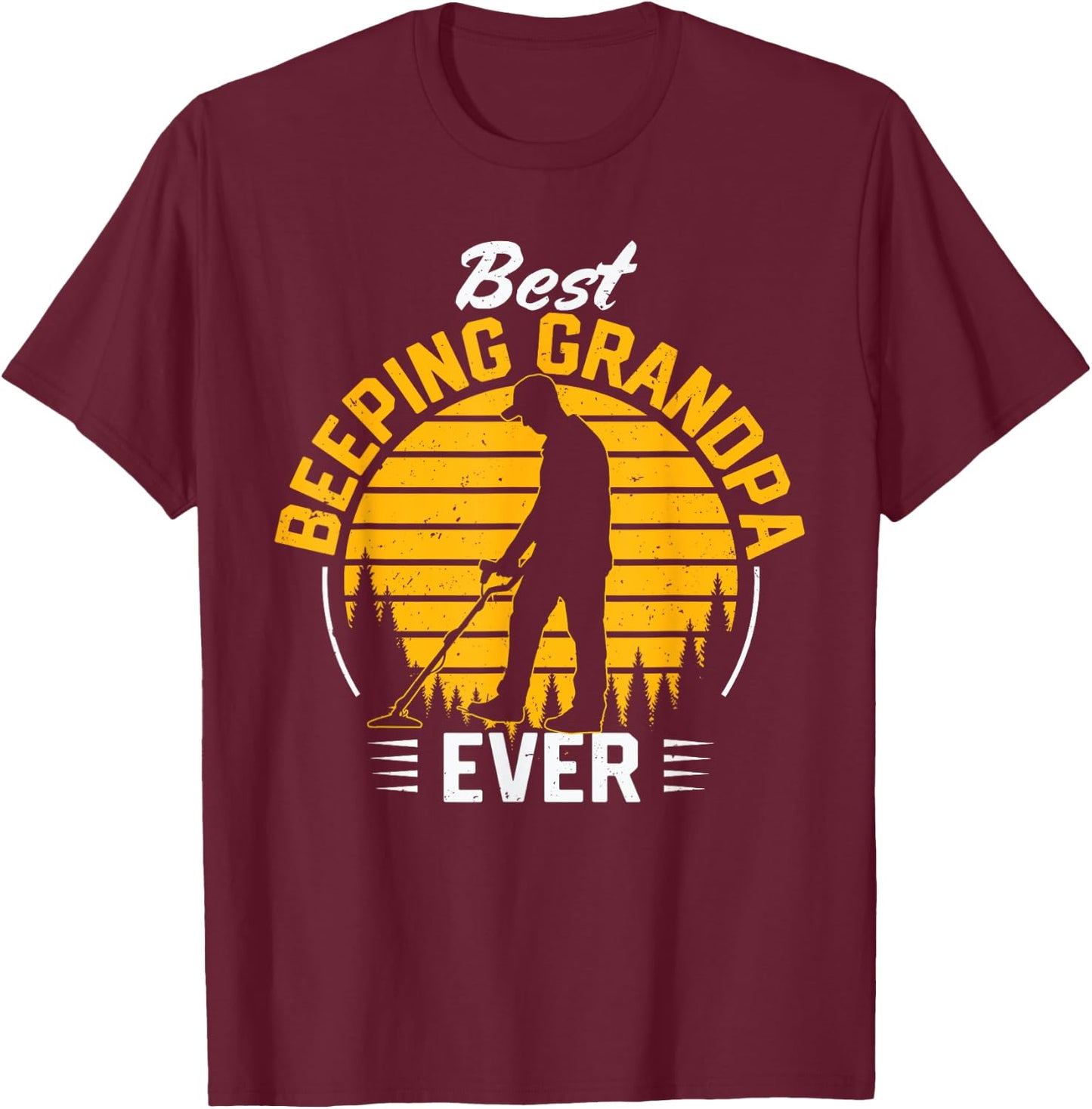 Best Beeping Grandpa Ever Metal Detecting Grandfather Men T-Shirt - T-Shirt | Maroon
