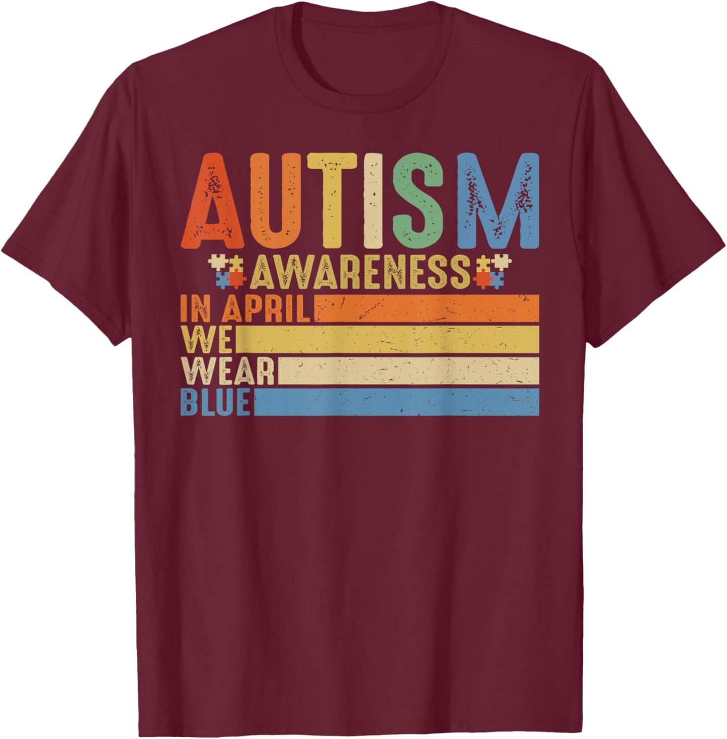 Retro IN APRIL WE WEAR BLUE Puzzle Autism Awareness Month T-Shirt - T-Shirt | Maroon