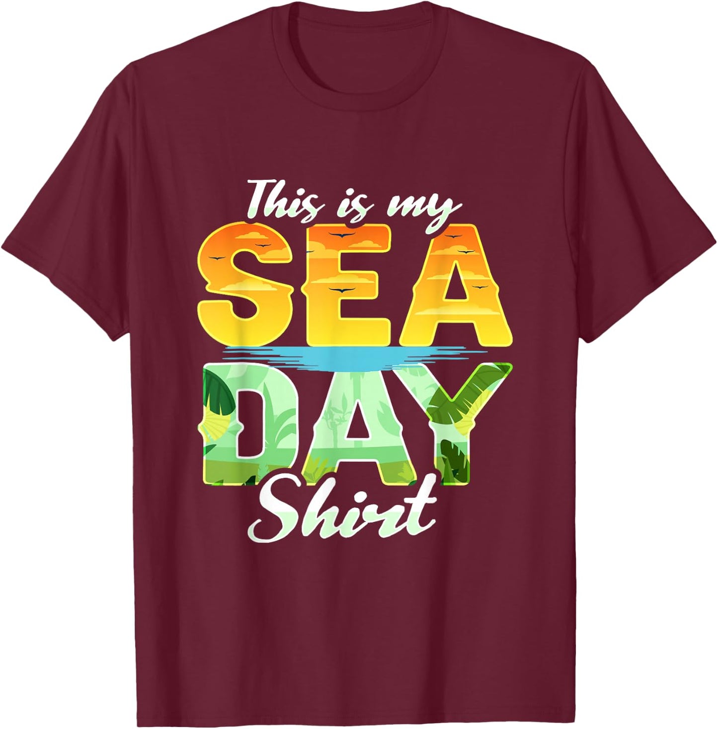 This Is My Sea Day Cruise Family Matching Cruising T-Shirt - T-Shirt | Maroon