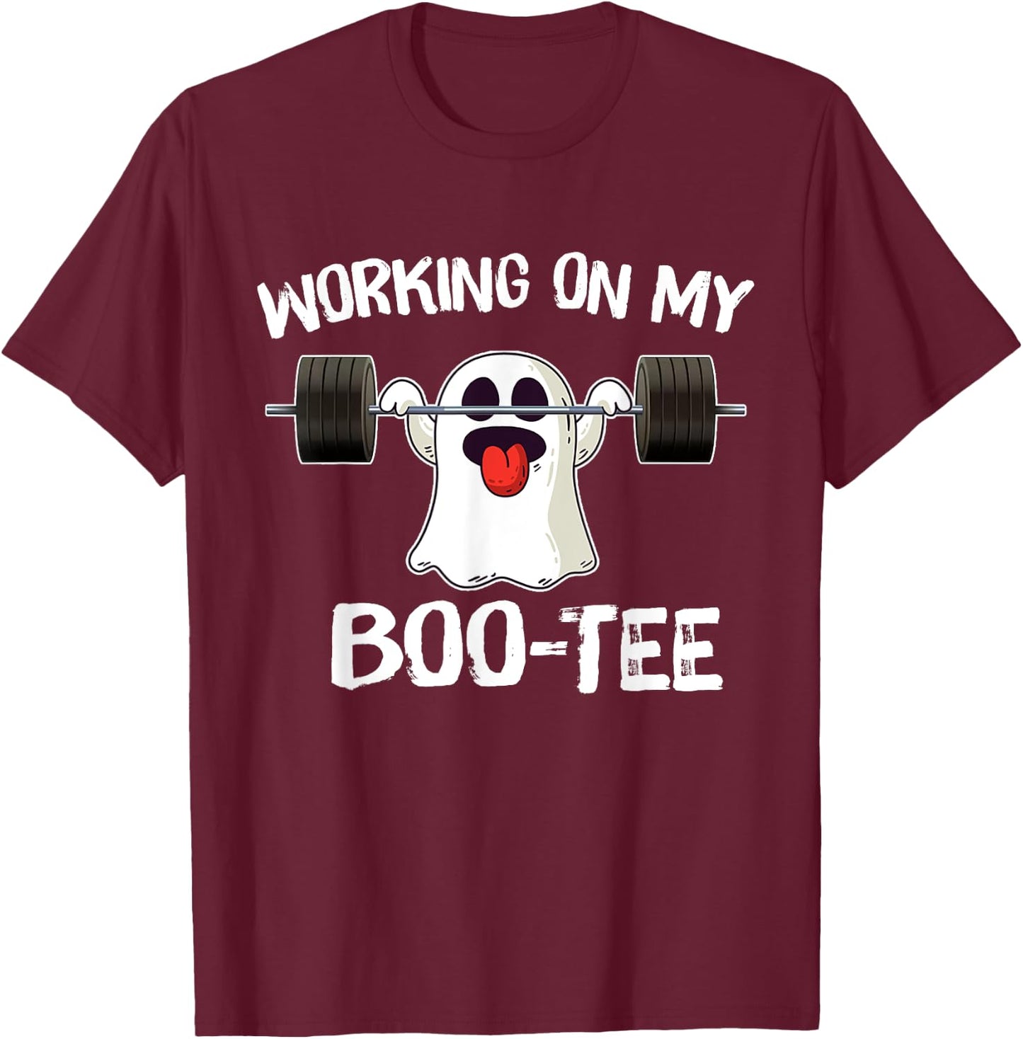 Working On My Booty Boo Funny Halloween Gym Ghost Pun T-Shirt - T-Shirt | Maroon