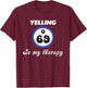 Bingo Lover Come On Caller Make Me Holler O 69 Bingo Queen T-Shirt - T-Shirt | Maroon