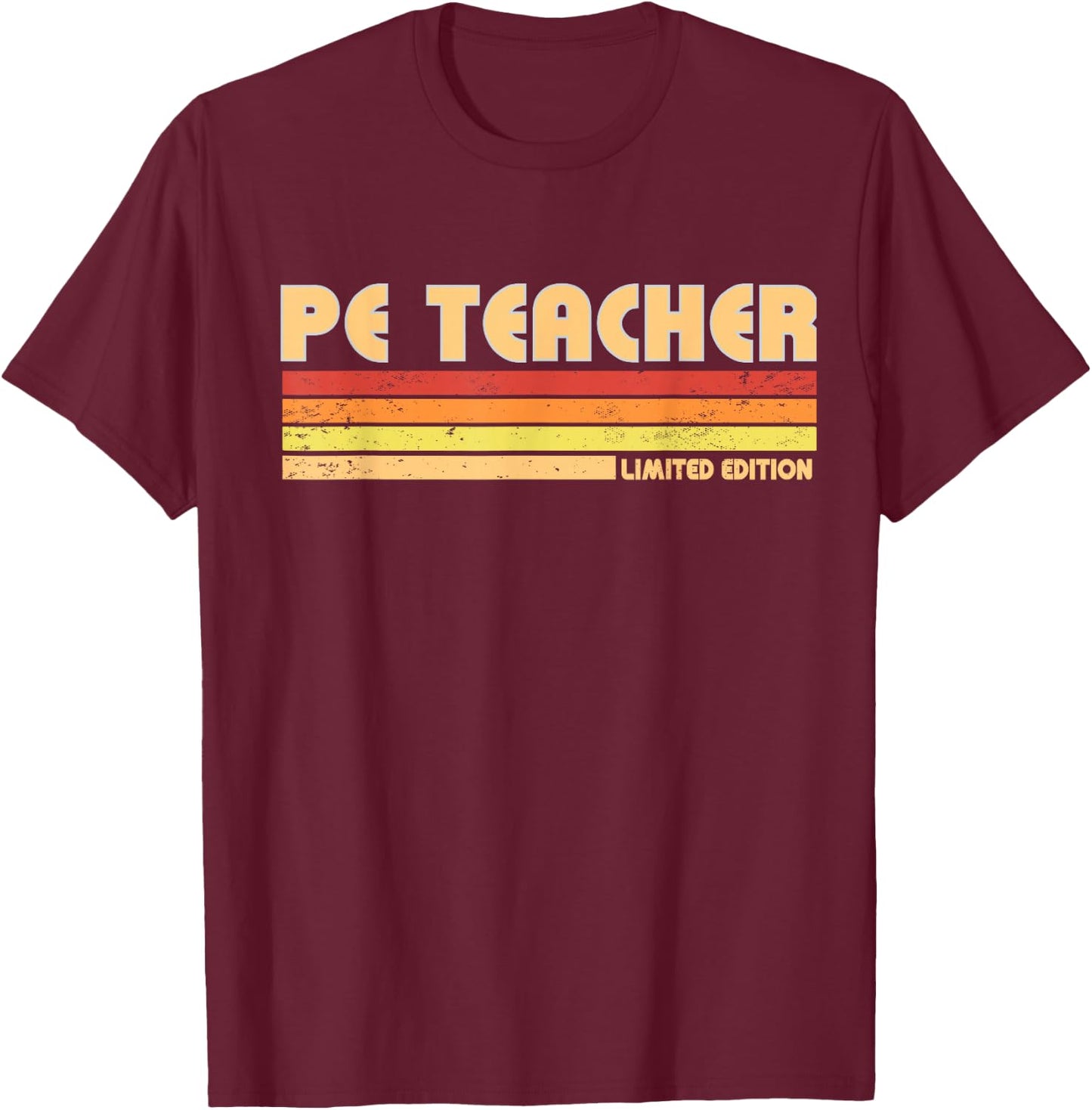 PE TEACHER Funny Personalized Title Profession Birthday Idea T-Shirt - T-Shirt | Maroon