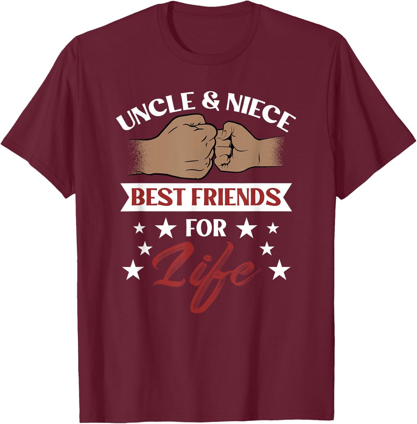 Uncle & Niece Best Friends For Life T-Shirt - T-Shirt | Maroon