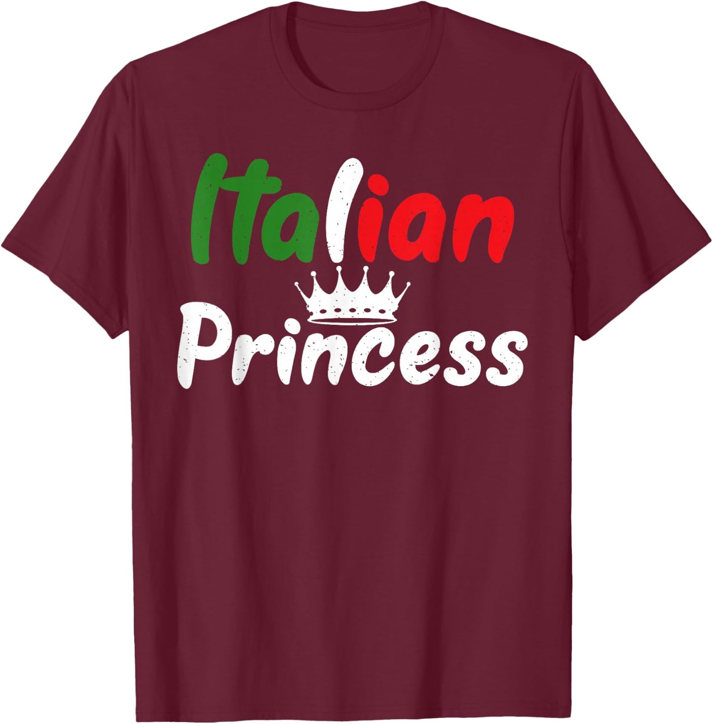 Italian Gifts & Accessories Italian Princess - Women's Black Short Sleeve Classic Fit - Small - Perfect Italy Trip Souvenir T-Shirt - T-Shirt | Maroon