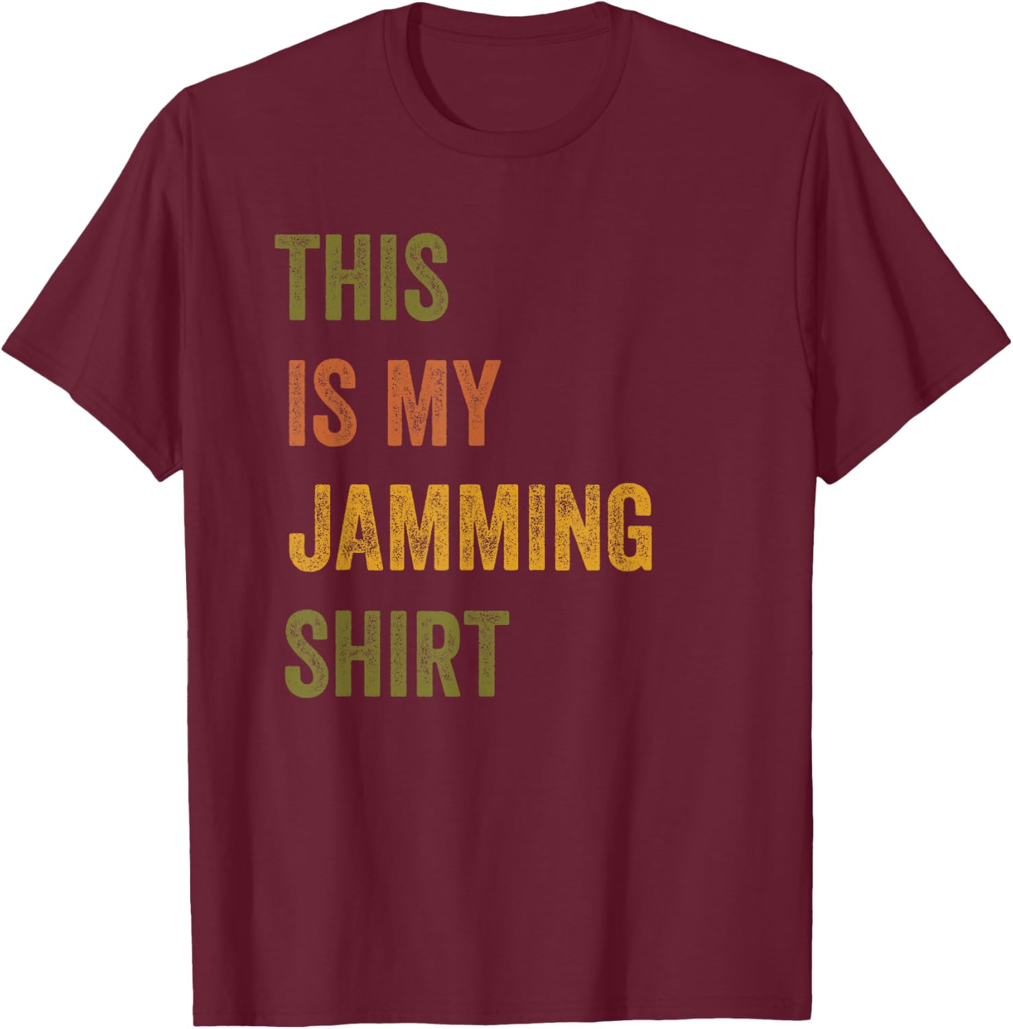 This Is My Jamming Retro Vintage Text T-Shirt - T-Shirt | Maroon