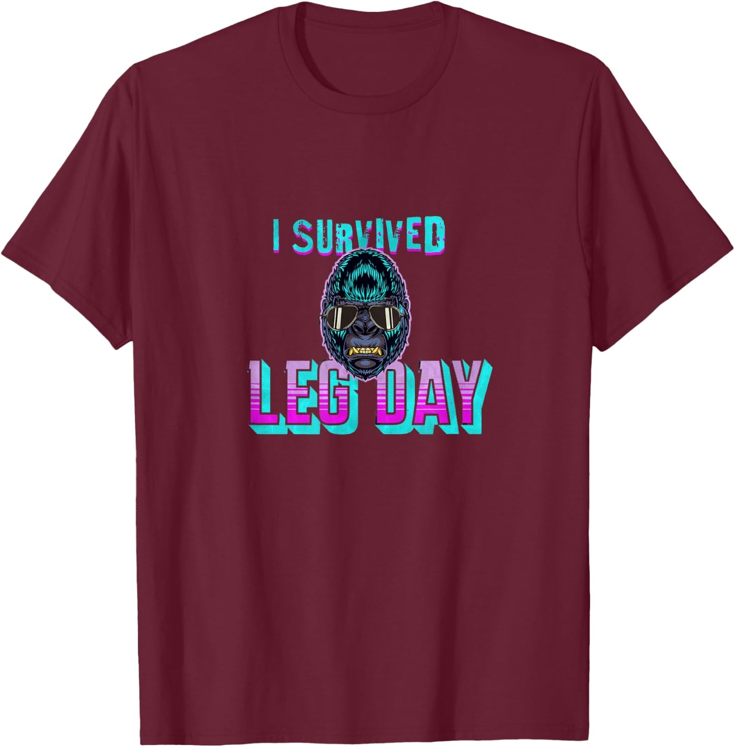 Funny I Survived Leg Day Workout T-Shirt - T-Shirt | Maroon