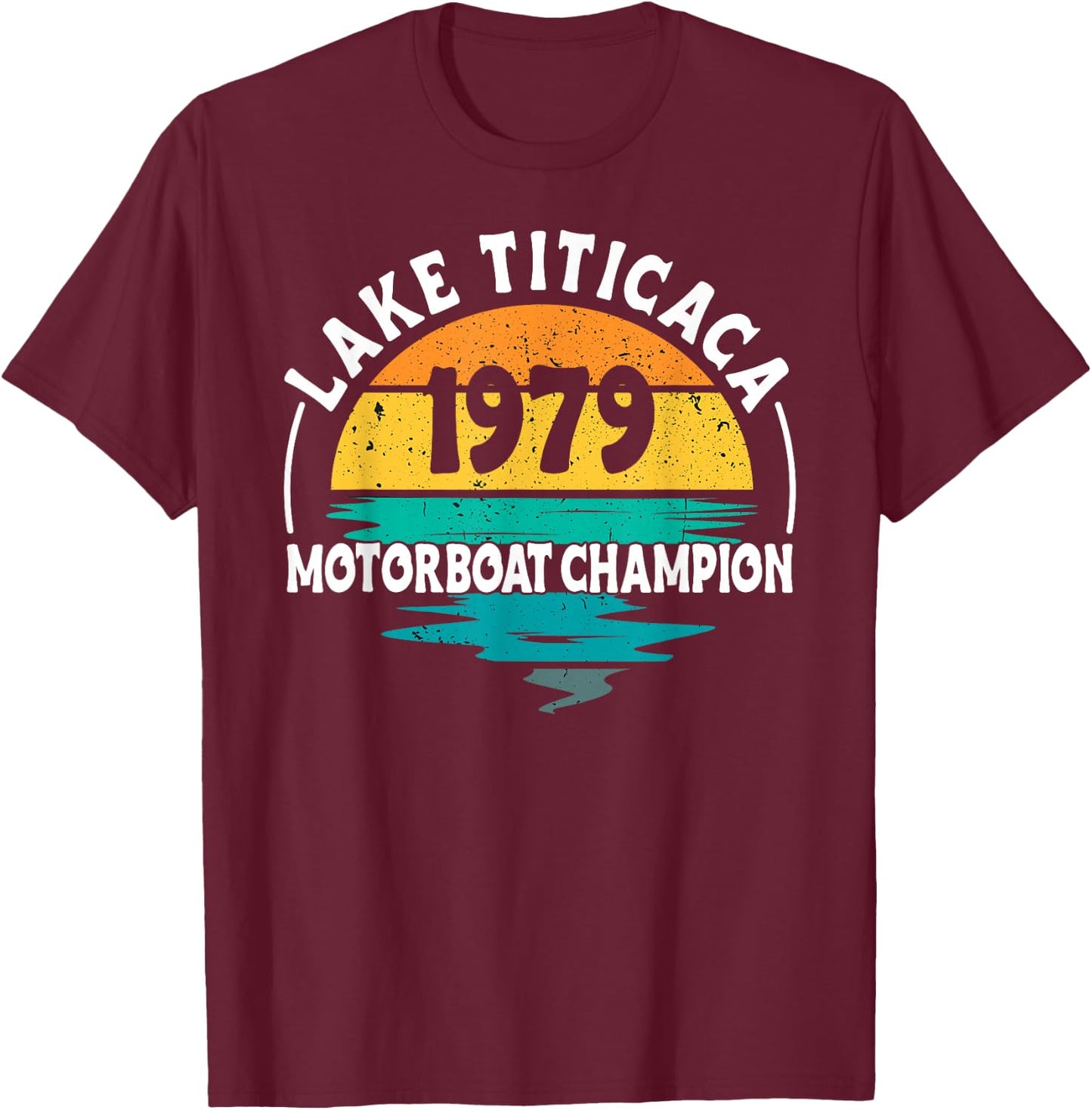 Lake Titicaca Motorboat Champion T-Shirt - T-Shirt | Maroon