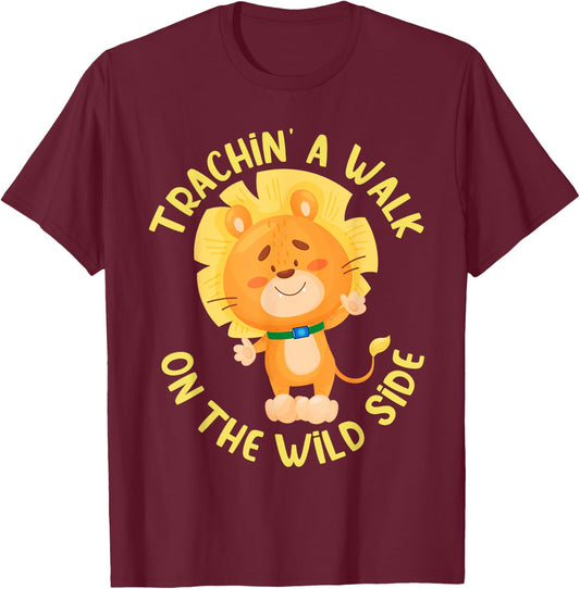 Tracheostomy Awareness Trachin' a Walk Lion T-Shirt - T-Shirt | Maroon