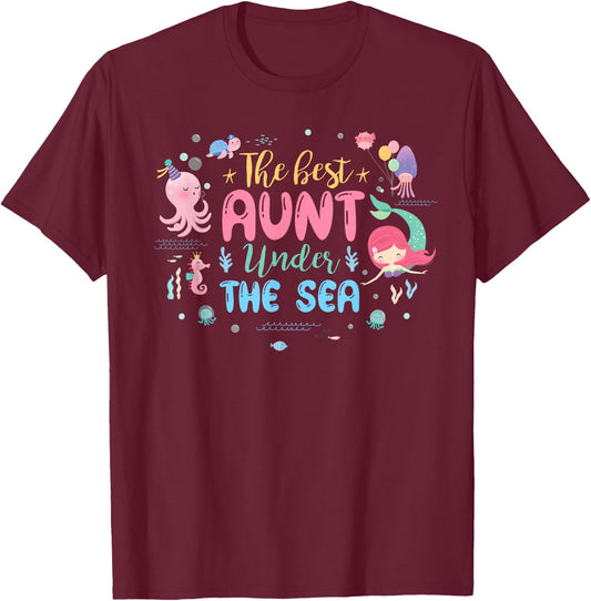 Aunt of The Birthday Girl Shirt The Best Aunt Under The Sea T-Shirt - T-Shirt | Maroon
