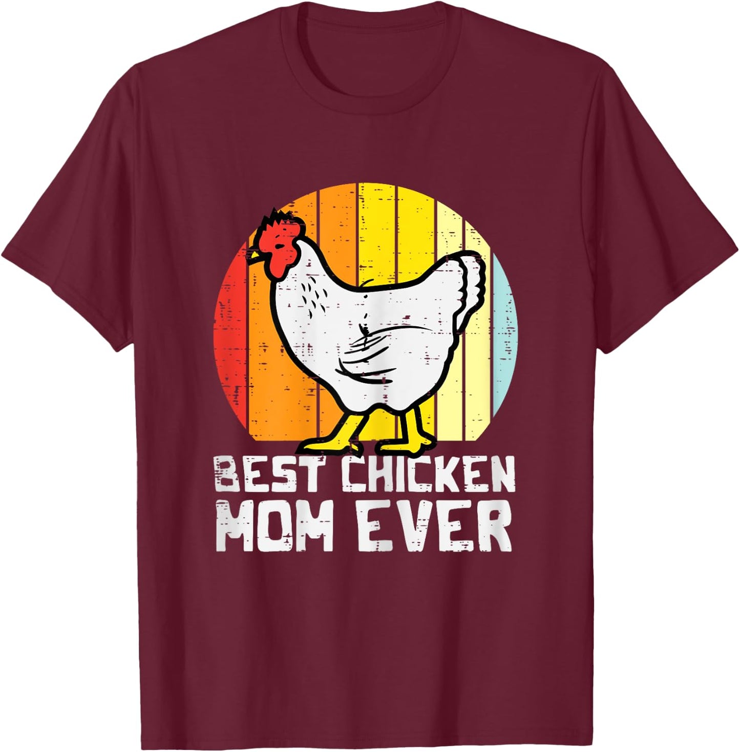 Mothers Day Best Chicken Mom Ever Retro Farm Hen Mama Women T-Shirt - T-Shirt | Maroon