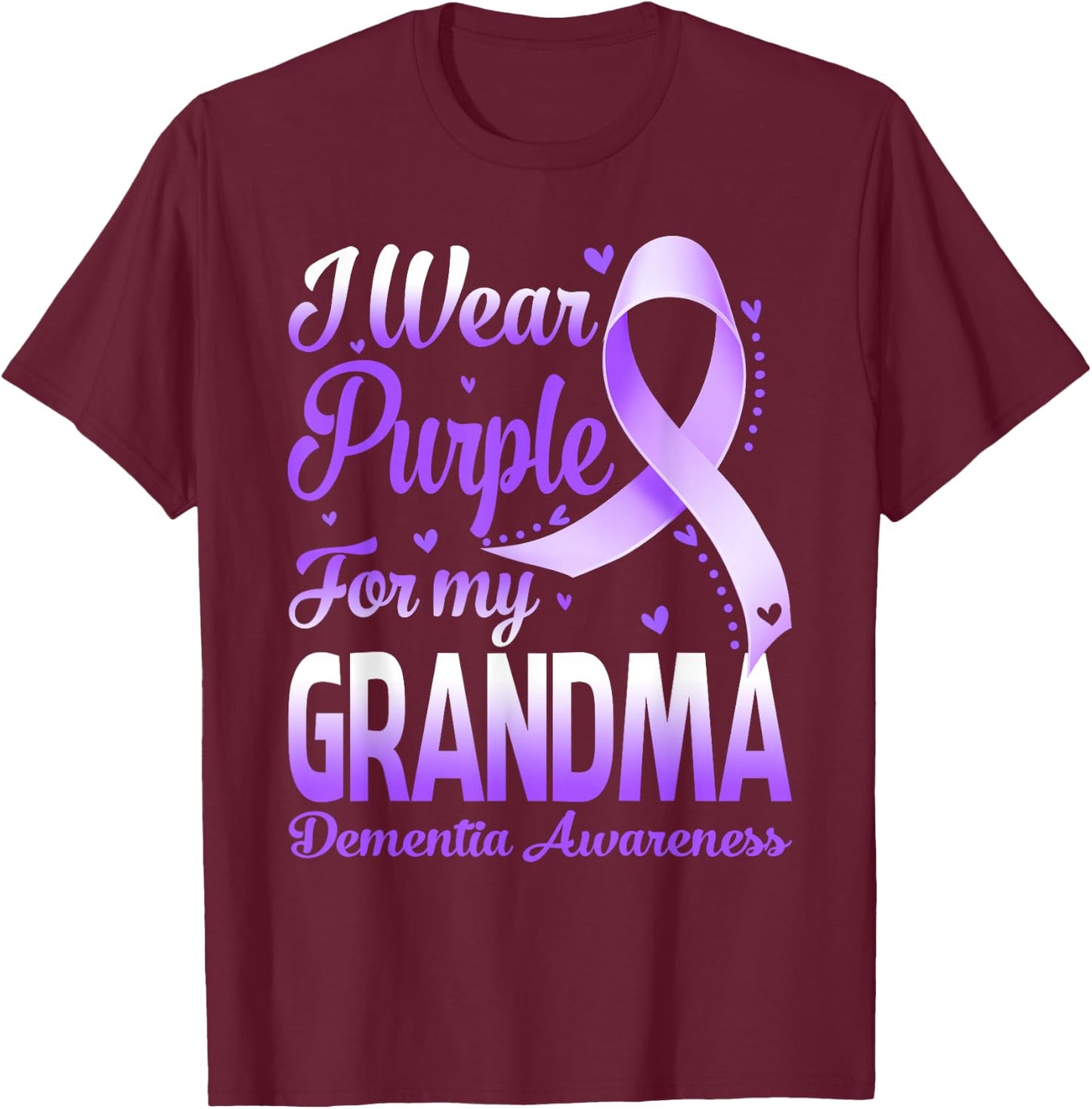 I Wear Purple For My Grandma Dementia Awareness Ribbon T-Shirt - T-Shirt | Maroon