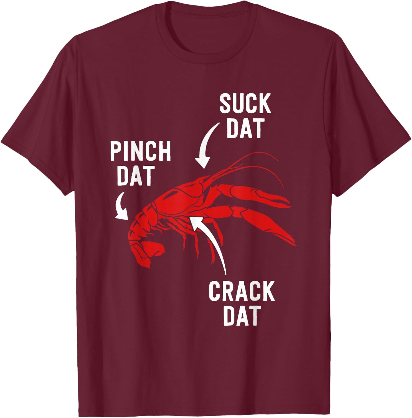 Suck Heads Pinch Tails Funny Crawfish Boil Seafood Cajun T-Shirt - T-Shirt | Maroon