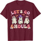 Lets Go Ghouls Retro Halloween Ghost Women Toddler Girl T-Shirt - T-Shirt | Maroon