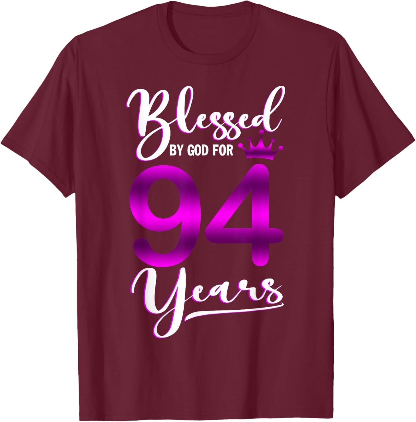 Vintage Blessed by God For 94 Years Old Happy 94th Birthday T-Shirt - T-Shirt | Maroon