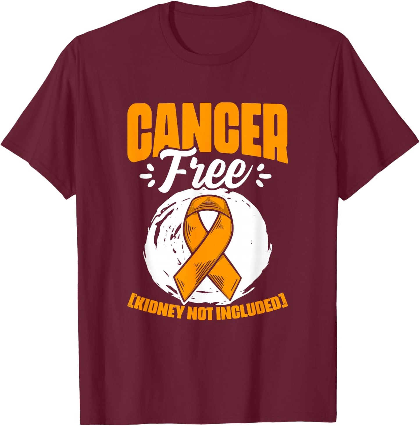 Kidney Cancer Free Support Kidney Cancer Survivor T-Shirt - T-Shirt | Maroon
