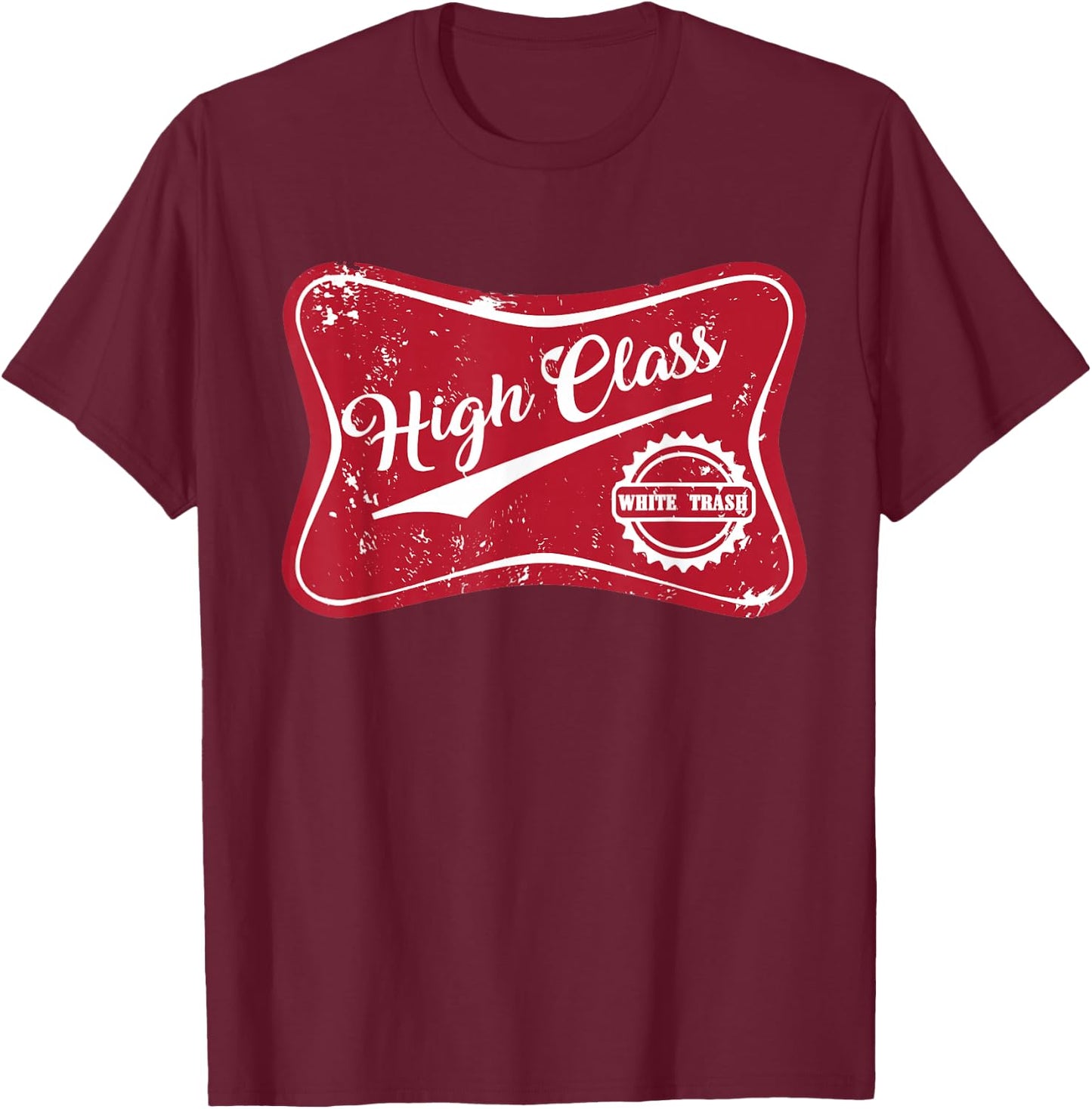 High Class White Trash Vintage Country & Women T-Shirt - T-Shirt | Maroon