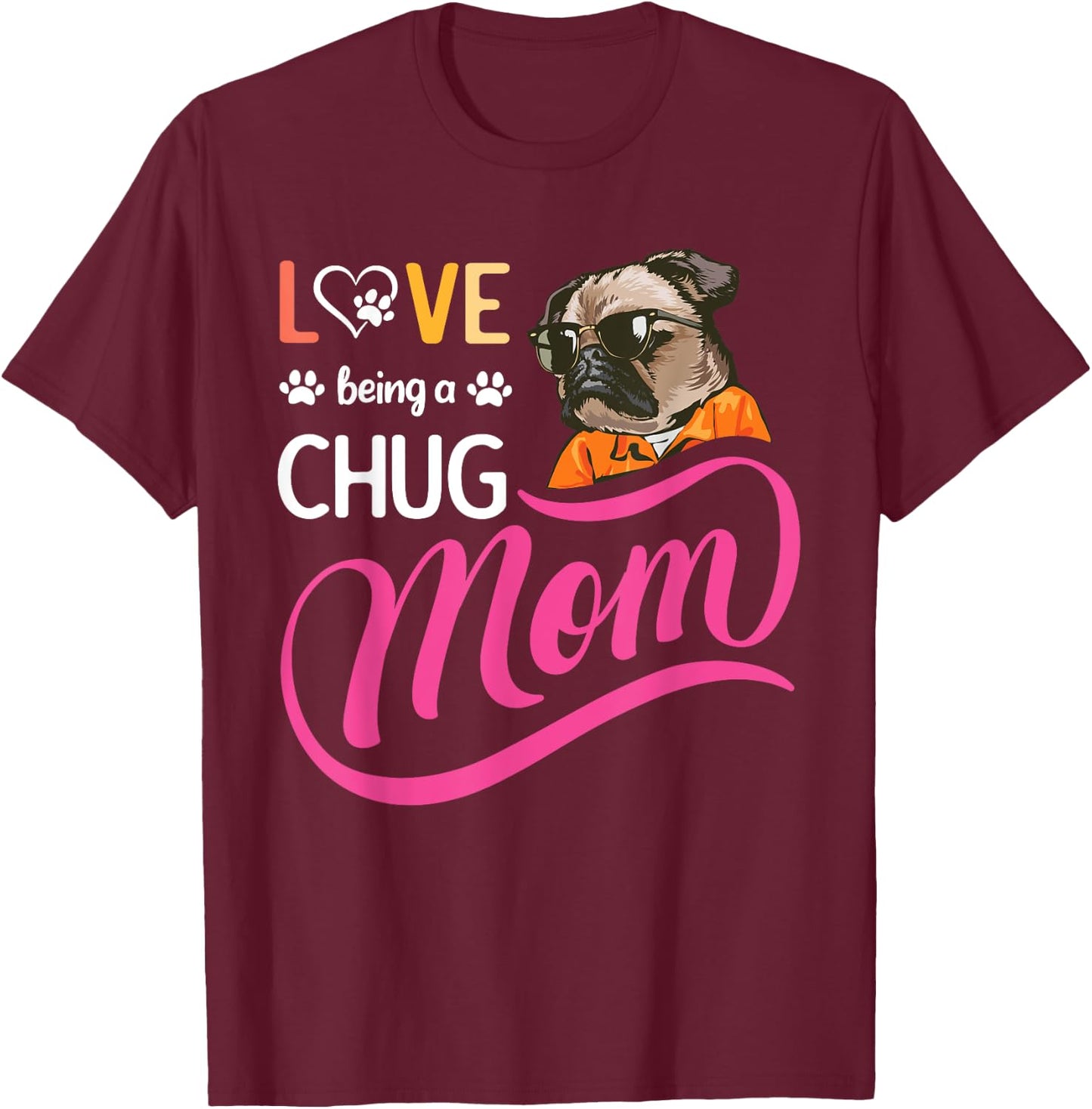 Cute Chug Mama, Dog Mom , Girl And Her Dog Lover T-Shirt - T-Shirt | Maroon