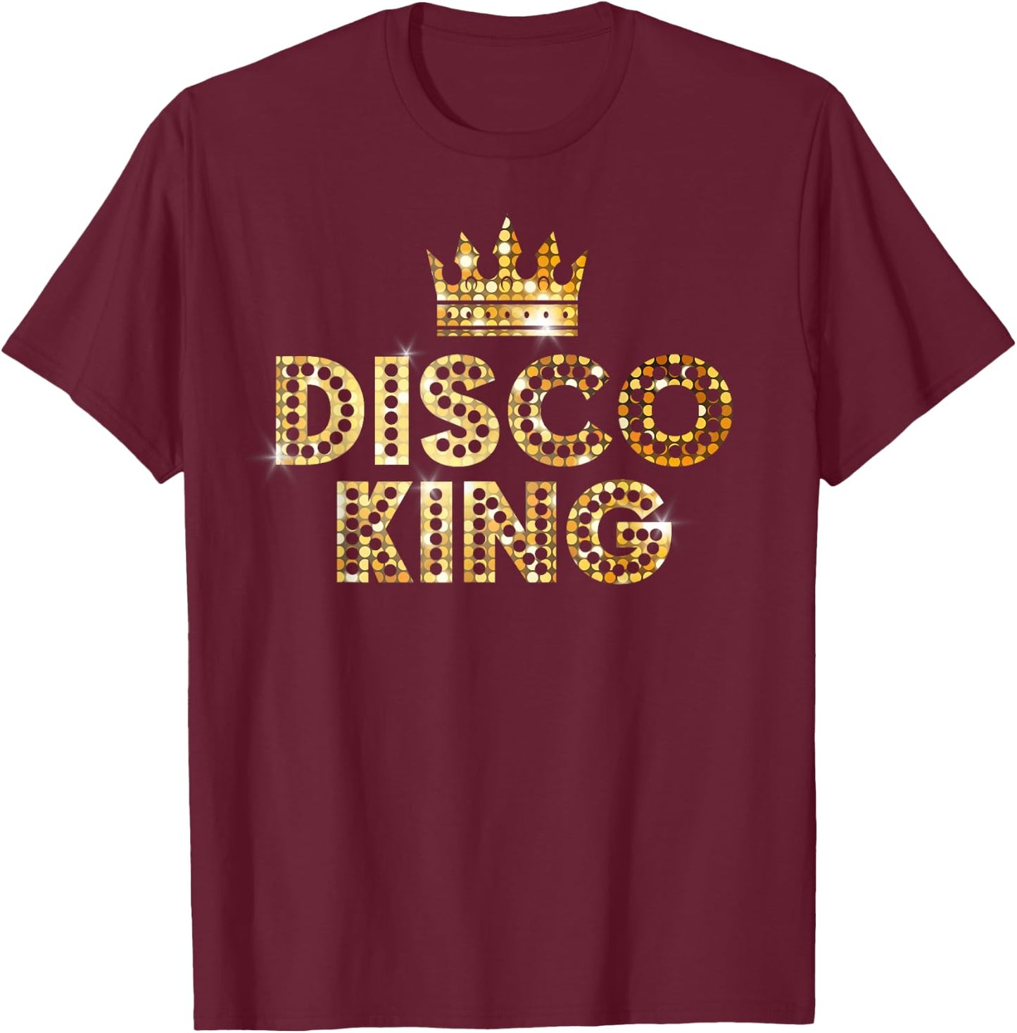 Disco King, Retro Disco Matching Couple Gifts T-Shirt - T-Shirt | Maroon