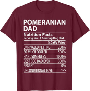 Pomeranian Dad Nutrition Facts Funny Pomeranian Dog Owner Women Girls Kids T-Shirt - T-Shirt | Maroon