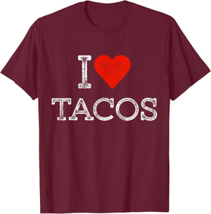 I Love Tacos Outfit Taco I Heart Tacos T-Shirt - T-Shirt | Maroon