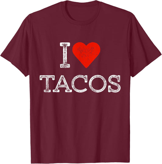 I Love Tacos Outfit Taco I Heart Tacos T-Shirt - T-Shirt | Maroon