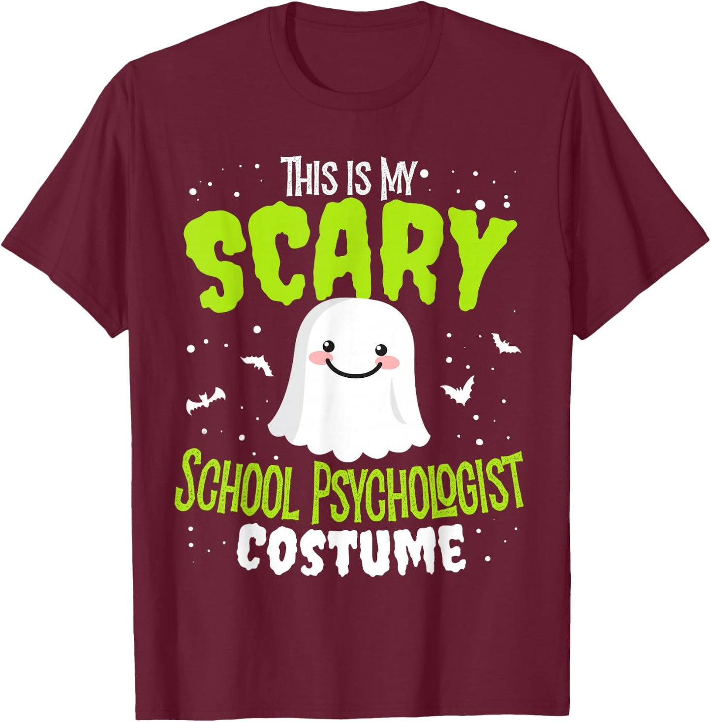 Funny Halloween This is my Scary School Psychologist Custome T-Shirt - T-Shirt | Maroon