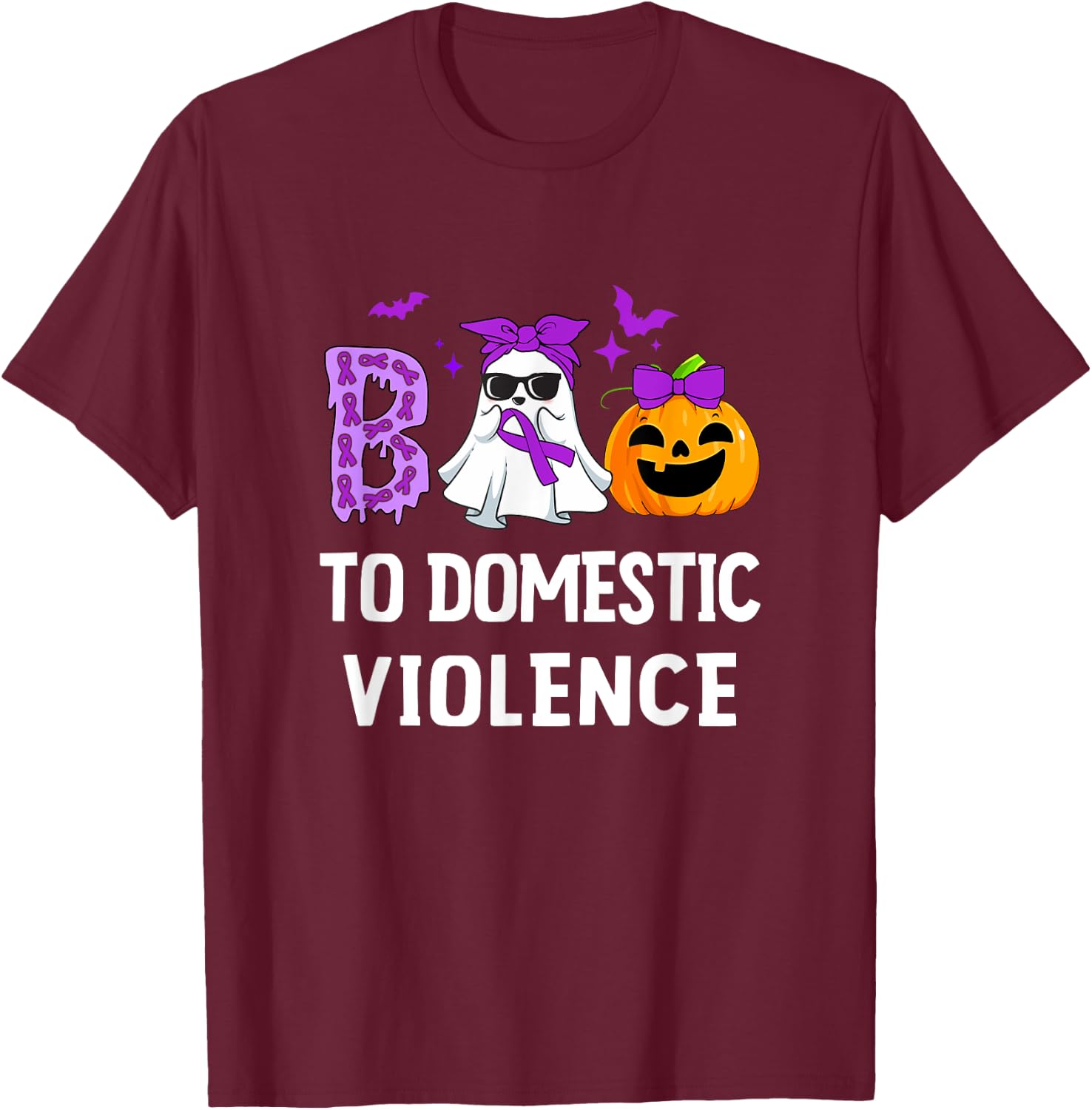 Boo To Domestic Violence Domestic Violence Awareness T-Shirt - T-Shirt | Maroon