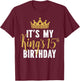 It's My King's 15th Birthday Idea For 15 Years Old Boys T-Shirt - T-Shirt | Maroon