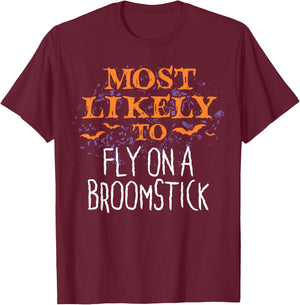 Most Likely To Halloween Fly On A Broomstick Matching T-Shirt - T-Shirt | Maroon