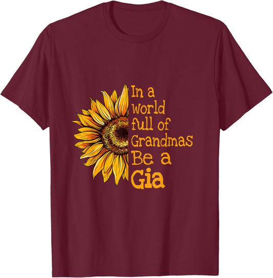 In A World Of Grandmas Be a Gia Special Grandma T-Shirt - T-Shirt | Maroon