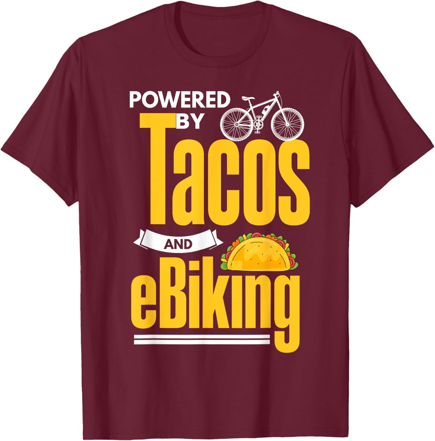 E-Biker Shirt Funny Taco Lover EBike Electric Bike E-Biking T-Shirt - T-Shirt | Maroon