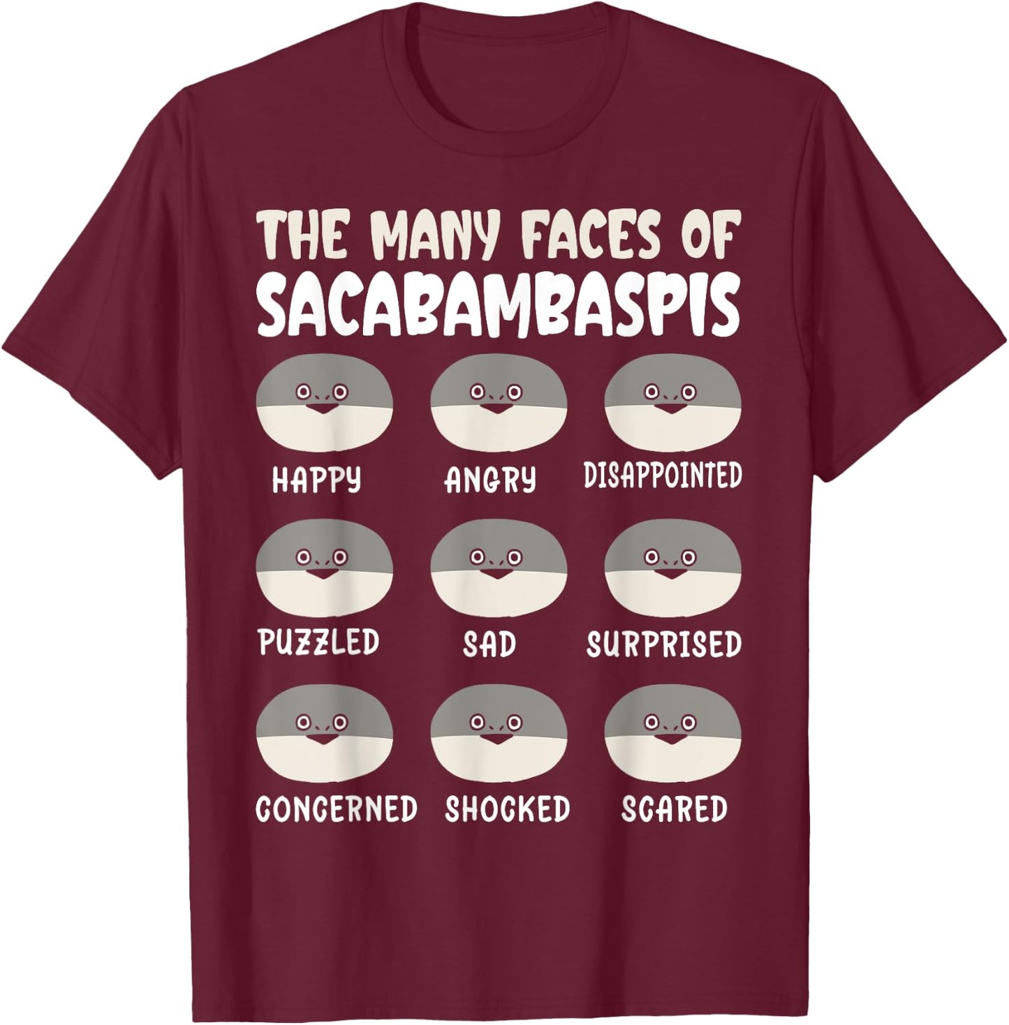 The Many Faces Of Sacabambaspis Funny Fish Meme T-Shirt - T-Shirt | Maroon