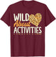 Activity Assistant Squad Team Professionals Week Director T-Shirt - T-Shirt | Maroon