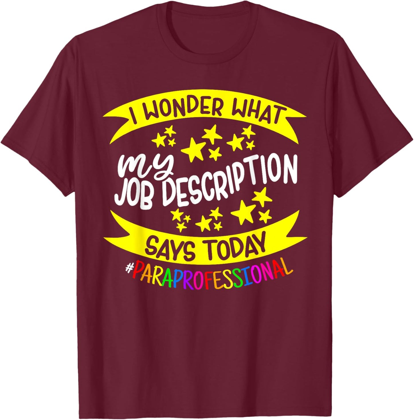 Paraprofessional Educator - Teachers Assistant Paraeducator T-Shirt - T-Shirt | Maroon