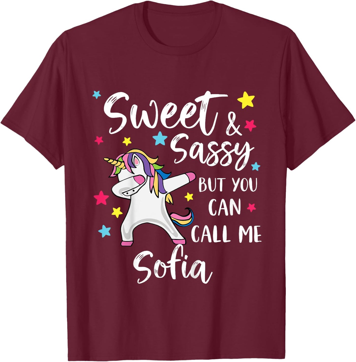 Kids Sweet And Sassy But You Can Call Me Sofia Personalized Name T-Shirt - T-Shirt | Maroon