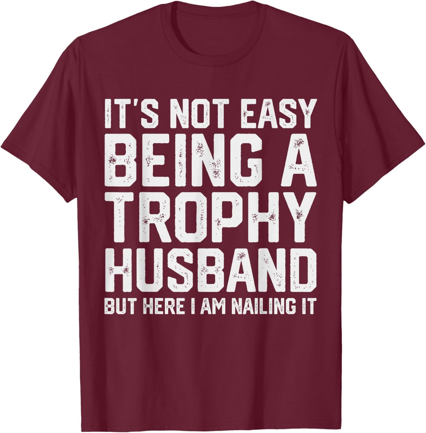 Vintage Funny Wedding Anniversary Design For Husband T-Shirt - T-Shirt | Maroon