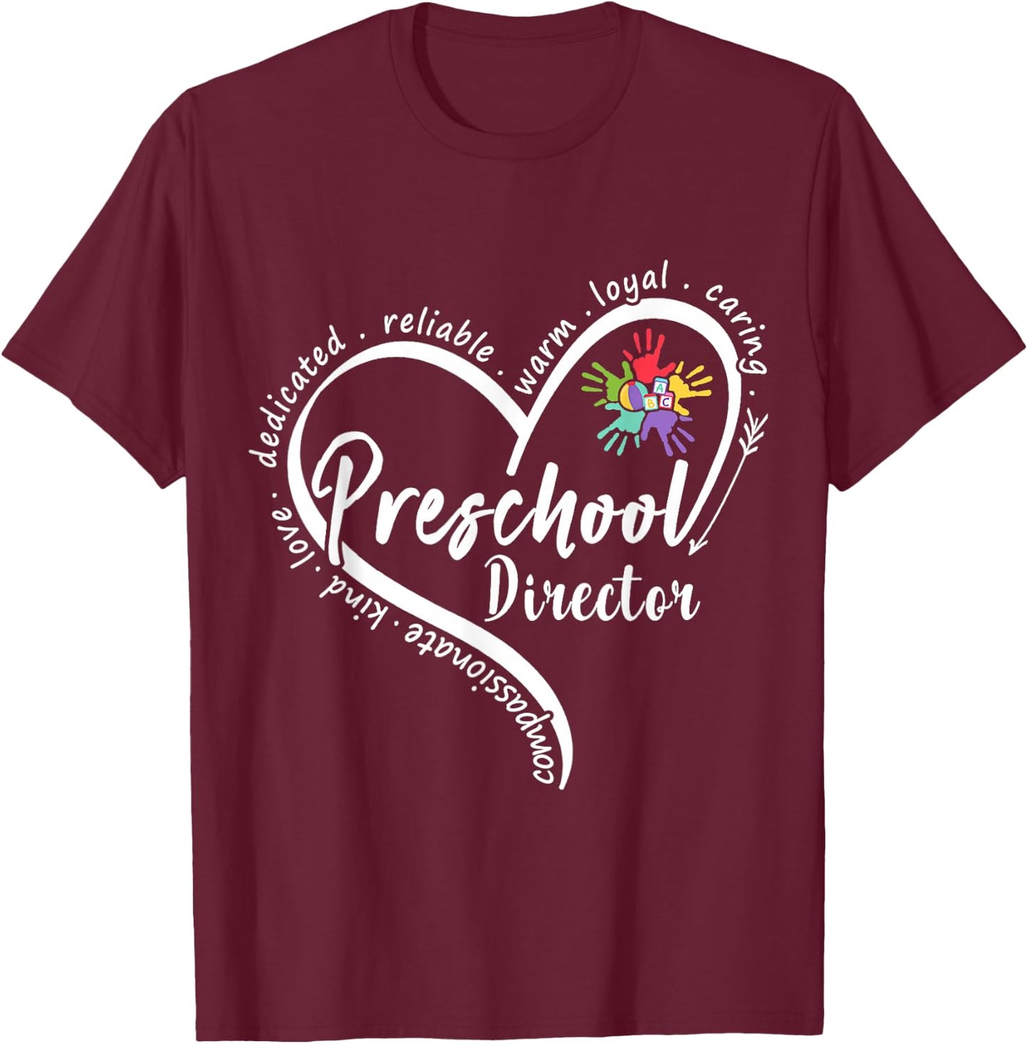 Preschool Director Assistant Back to School Daycare Thank T-Shirt - T-Shirt | Maroon