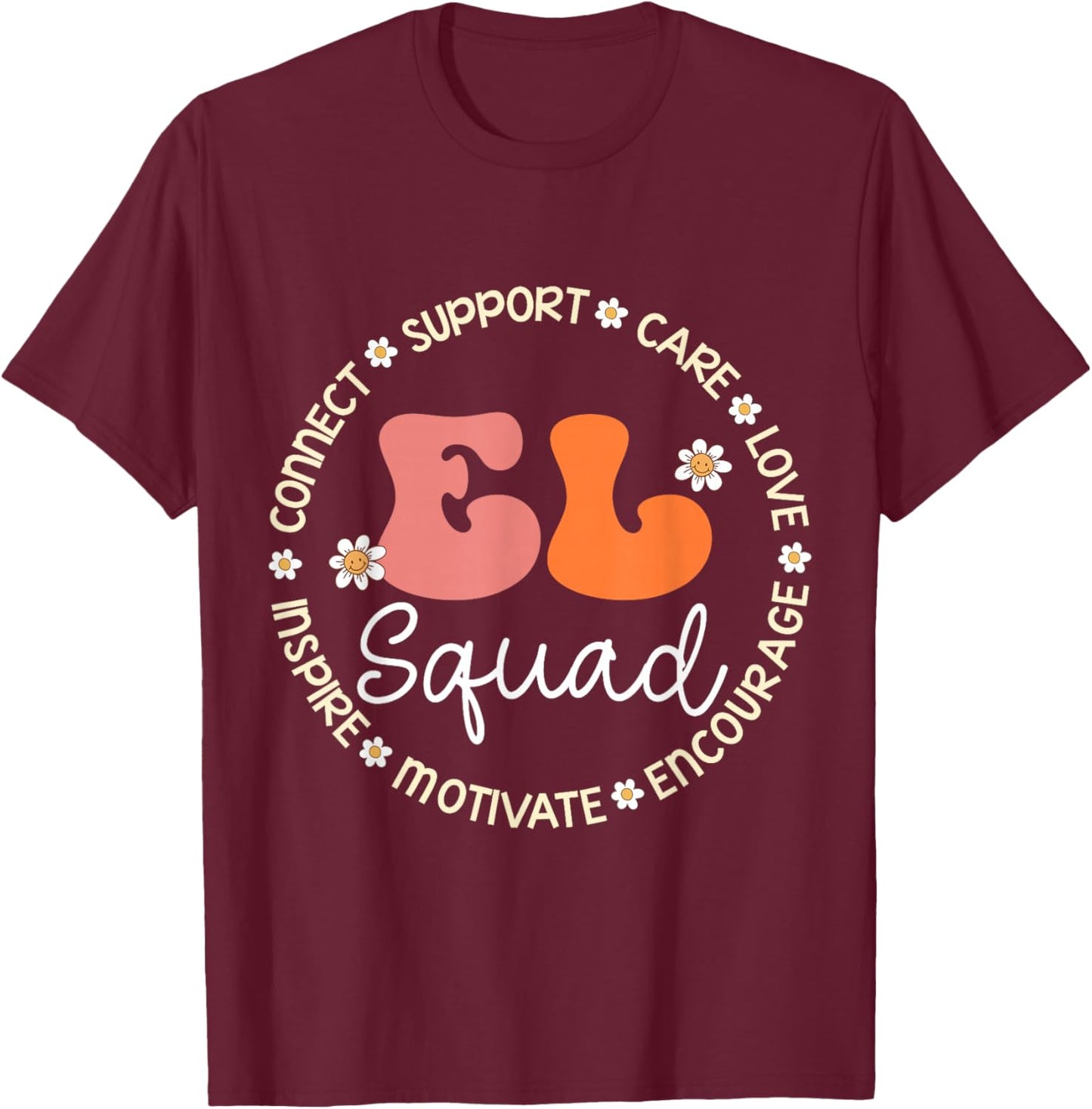 EL Squad Appreciation Week Back to School T-Shirt - T-Shirt | Maroon
