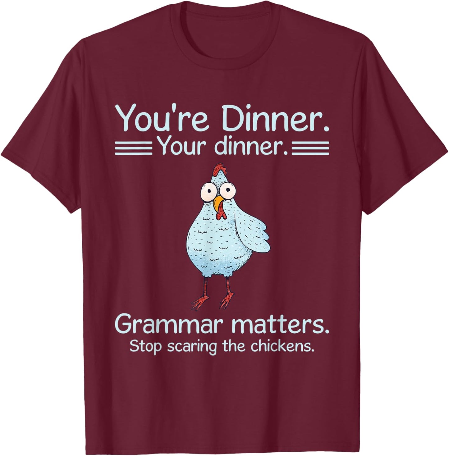 Let's Eat Kids Funny Grammar Stop Scaring The Chickens Kids Black 3X-Large Short Sleeve Classic Fit Halloween T-Shirt - T-Shirt | Maroon
