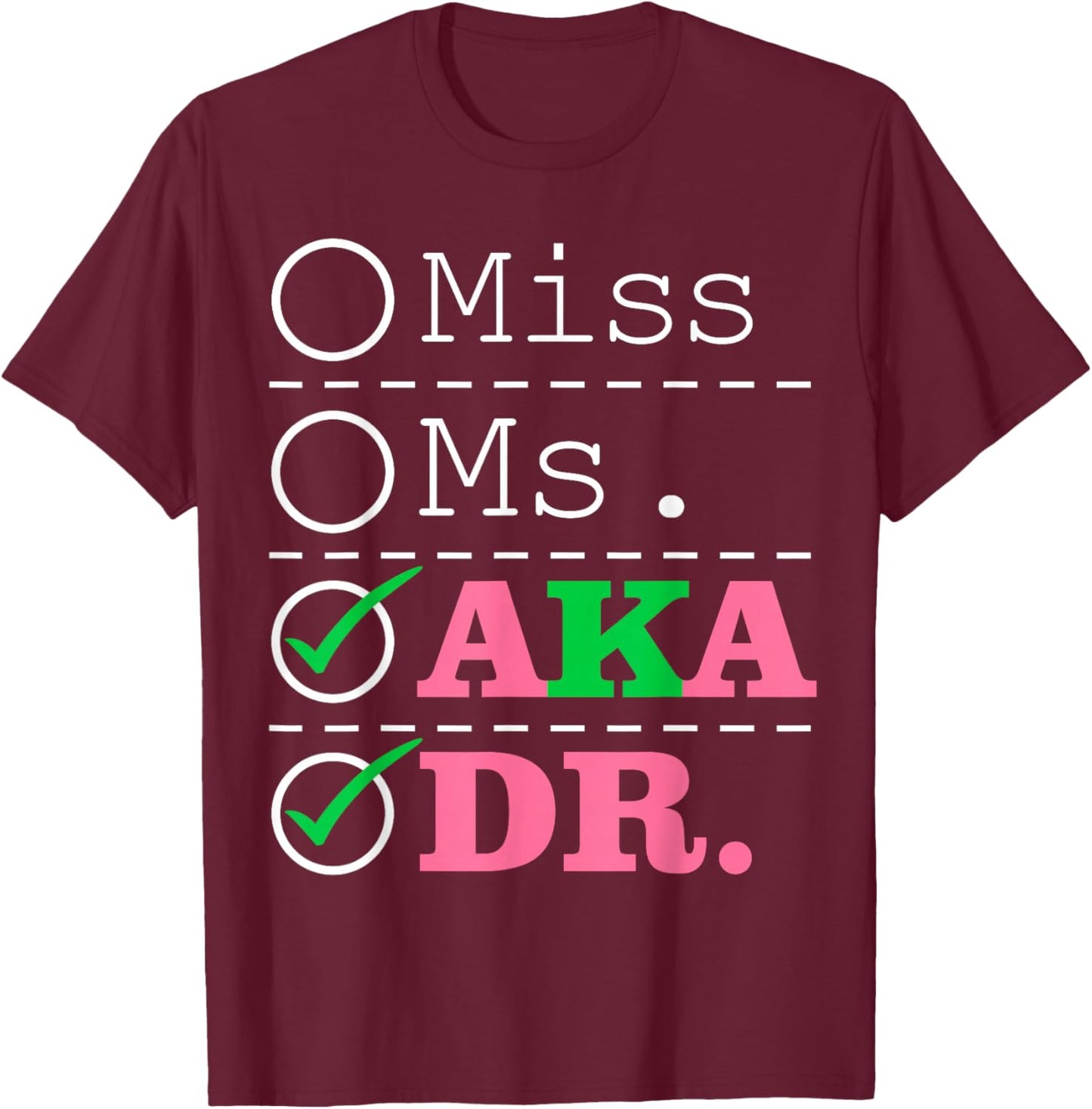 AKA Doctor Medical Worker Appreciation Graduation T-Shirt - T-Shirt | Maroon