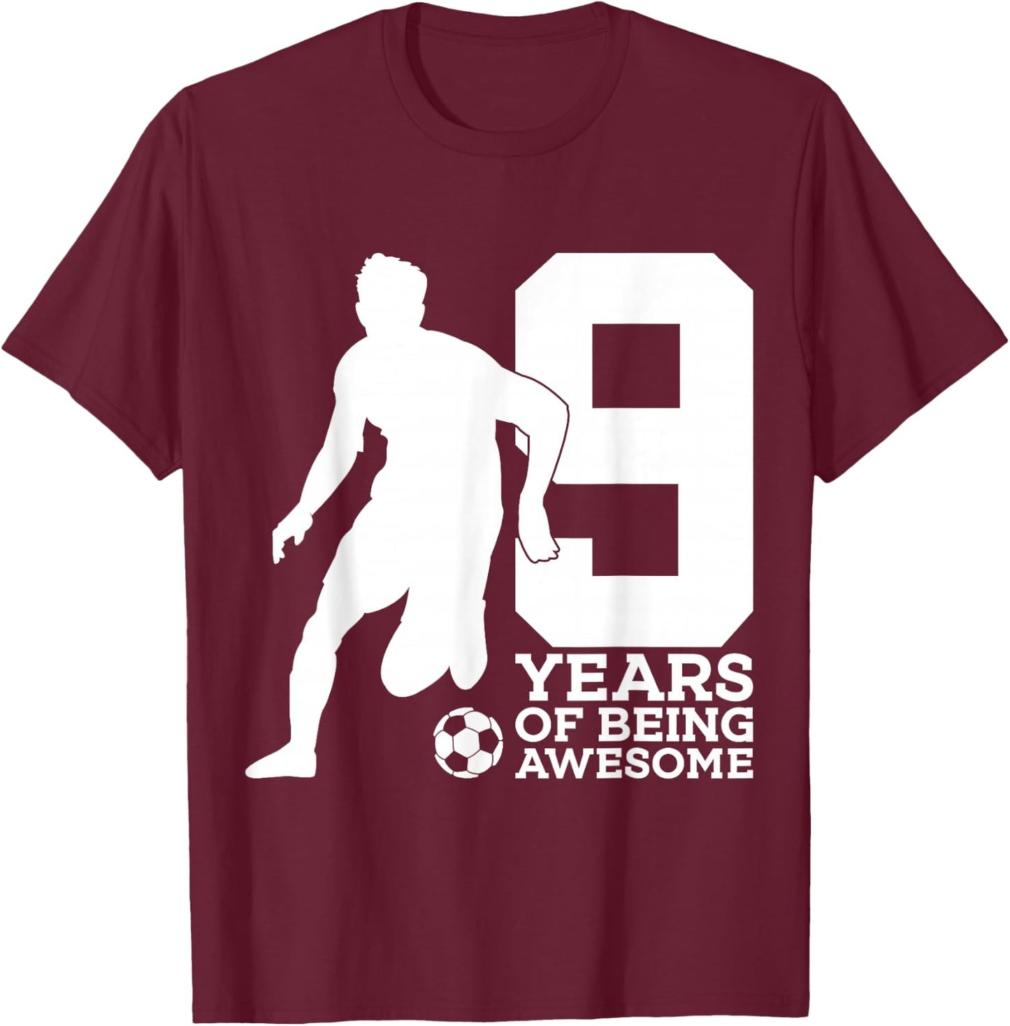 9 Years of Being Awesome Soccer 9th Birthday T-Shirt - T-Shirt | Maroon
