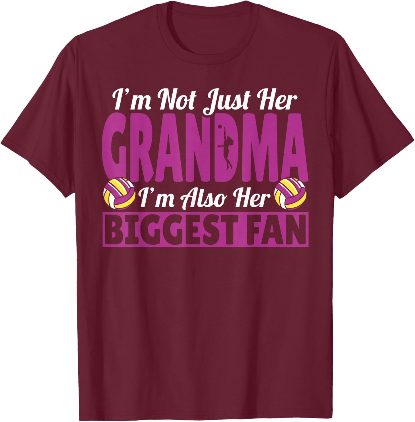 Grandmother I'm Her Grandma I'm Her Biggest Fan Volleyball T-Shirt - T-Shirt | Maroon