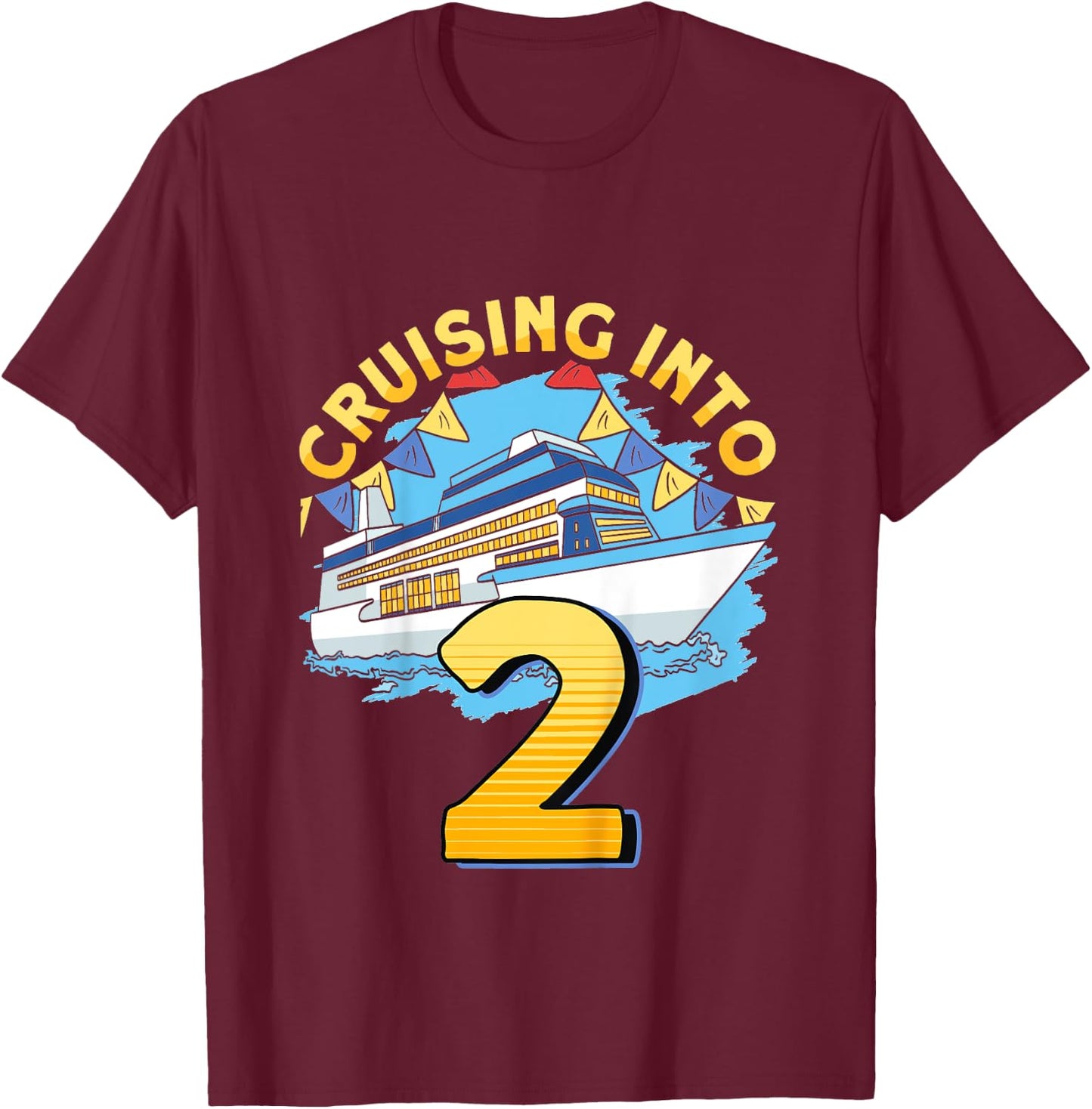 Kids Cruising Boat Cruising Into 2 Birthday Cruise T-Shirt - T-Shirt | Maroon