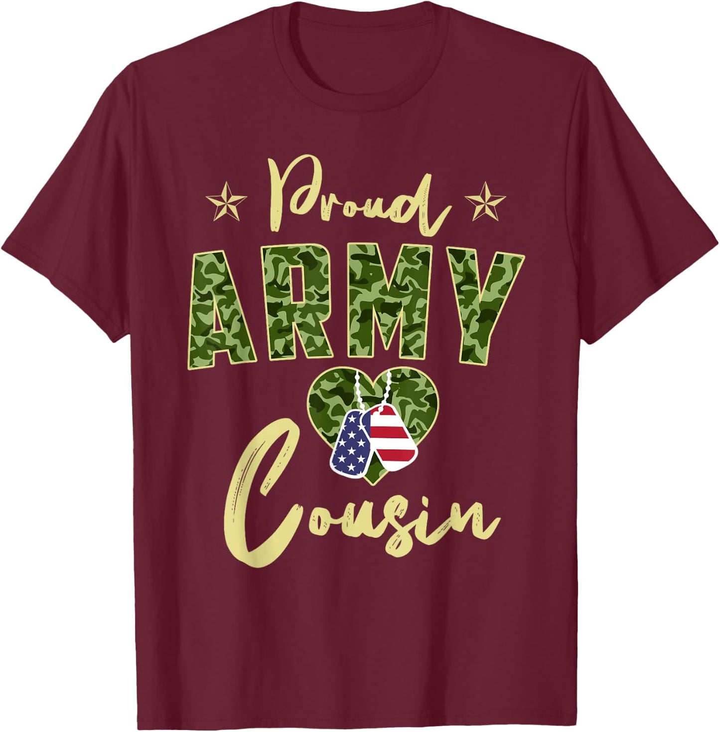 Proud Army Cousin Camou Dog Tag USA American Flag Family Women Kids Men T-Shirt - T-Shirt | Maroon