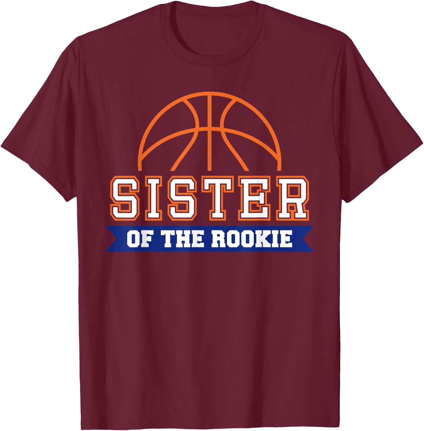 Sister of Rookie 1st Birthday Basketball Theme Matching T-Shirt - T-Shirt | Maroon